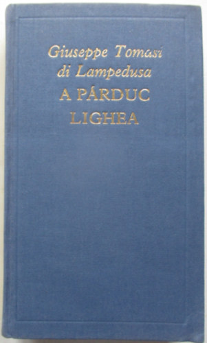 G. Tomasi di Lampedusa - A prduc - Lighea (A vilgirodalom klasszikusai)