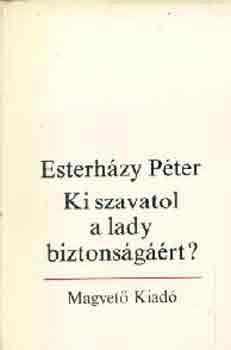 Esterhzy Pter - Ki szavatol a lady biztonsgrt?