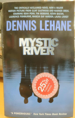 Dennis Lehane - Mystic River