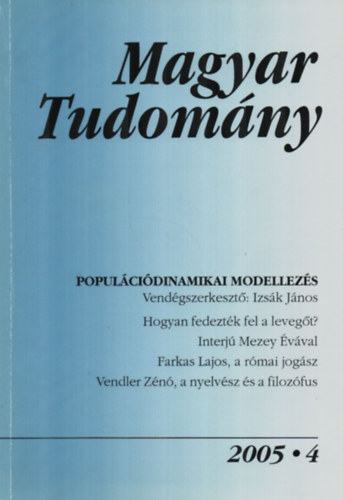 Csányi Vilmos (szerk.) - Magyar Tudomány 2005/4 Populációdniamikai modellezés