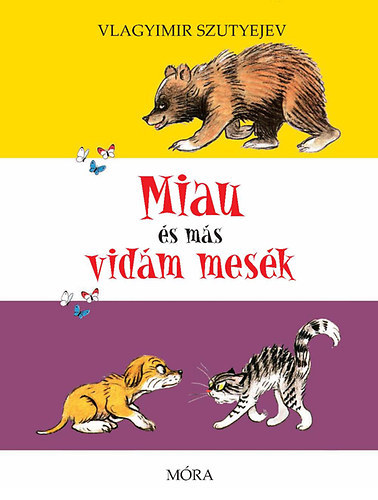 Vlagyimir Szutyejev - Miau s ms vidm mesk