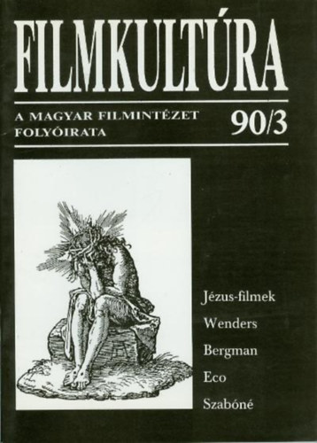 Urbán Mária (szerk) Pintér Judit (szerk.) - Filmkultúra 90/3 (XXVI. évf.)