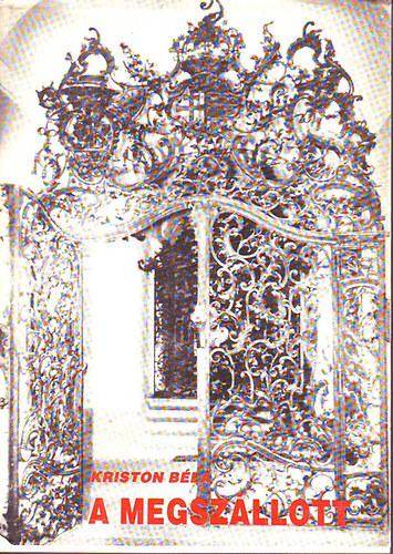 Kriston B�la - A megsz�llott