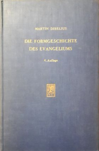 Martin Dibelius - Die Formgeschichte des evangeliums