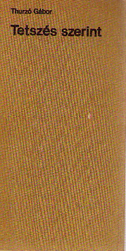 Thurz Gbor - Tetszs szerint