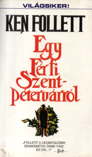 Ken Follett - Egy frfi Szentptervrrl