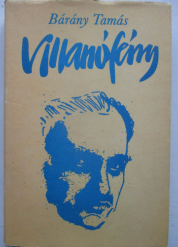 B�r�ny Tam�s - Villan�f�ny