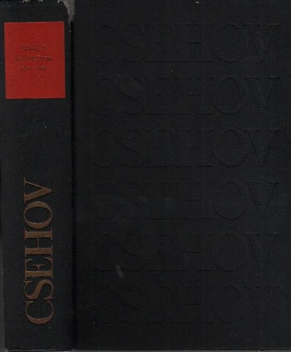 Anton Pavlovics Csehov - Sirly (Sznmvek 1887-1904)- Csehov mvei (szmozott)