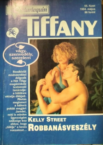 Kelly Street - Tiffany 55. kötet - Robbanásveszély
