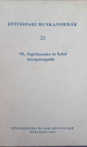 ptipari munkanormk 23- 91.Segdmunka s bels anyagmozgats