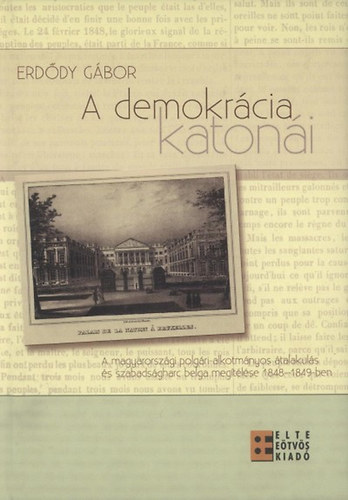 Erd�dy G�bor - A demokr�cia katon�i