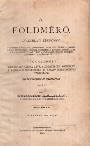 Domokos K�lm�n - A f�ldm�r� - gyakorlati k�zik�nyv 19. sz�zadi