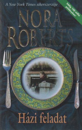 Nora Roberts - Hzi feladat