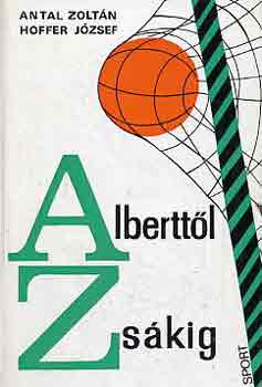 Antal Zoltn -Hoffer Jzsef - Alberttl zskig