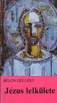 Belon Gell�rt - J�zus lelk�lete
