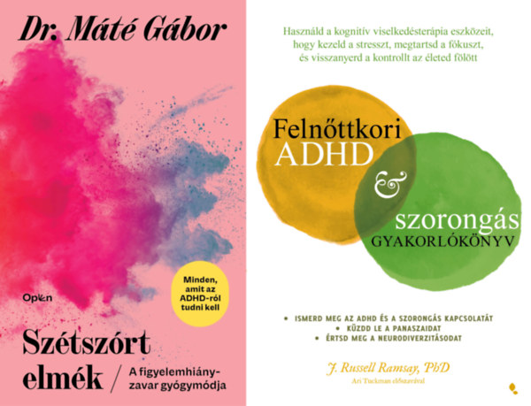 Dr. J. Russell Ramsay Máté Gábor - 2 db könyv az ADHD kezeléséről: Szétszórt elmék - A figyelemhiányzavar gyógymódja + Felnőttkori ADHD & szorongás gyakorlókönyv