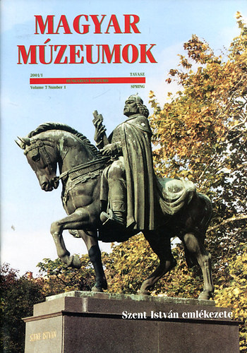 Selmeczi Kovcs Attila  (fszerk.) - Magyar mzeumok 2001/1. (Tavasz)