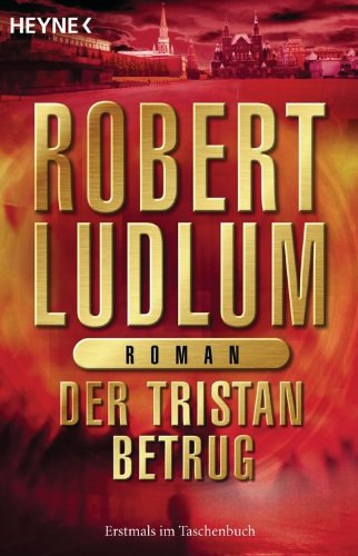 Robert Ludlum - Der Tristan Betrug