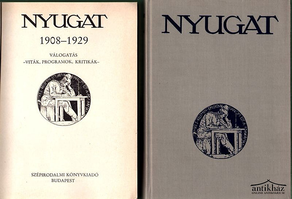Szabolcsi - Ortutay - Keresztury - Weres - Rdey - Nyugat I-II. 1908-1929/1930-1941 - VLOGATS-VITK, PROGRAMOK, KRITIKK