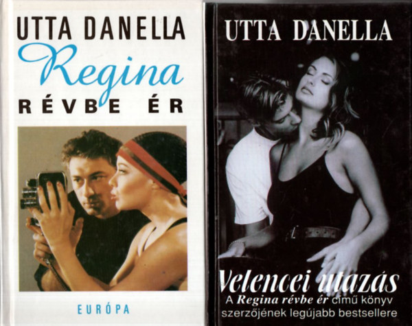 Utta Danella - 3 db  Utta Danella romantikus regny: Velencei utazs, Regina rvbe r, Egy frfi kpe