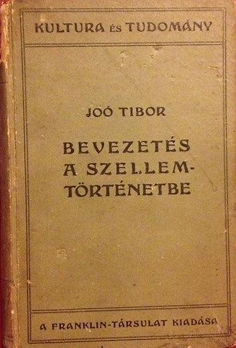 Jo� Tibor - Bevezet�s a szellemt�rt�netbe