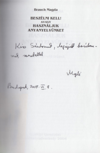 Brauch Magda - Beszélni kell avagy Használjuk anyanyelvünket (Dedikált)