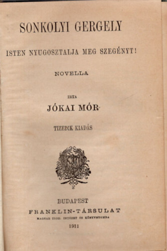J�kai M�r - Sonkolyi Gergely-Isten nyugosztalja meg szeg�nyt!