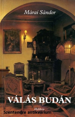 M�rai S�ndor - V�l�s Bud�n - Szerkeszt�: Medgyesi Zs�fia