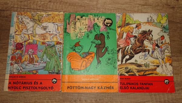 Achim Br�ger, Jean Muray K�llai R. G�bor - 3 k�tet a Delfin k�nyvek sorozat�b�l: A n�t�rius �s a nyolc pisztolygoly�, P�tt�m-nagy K�zm�r, Tulip�nos Fanfan els� kalandjai
