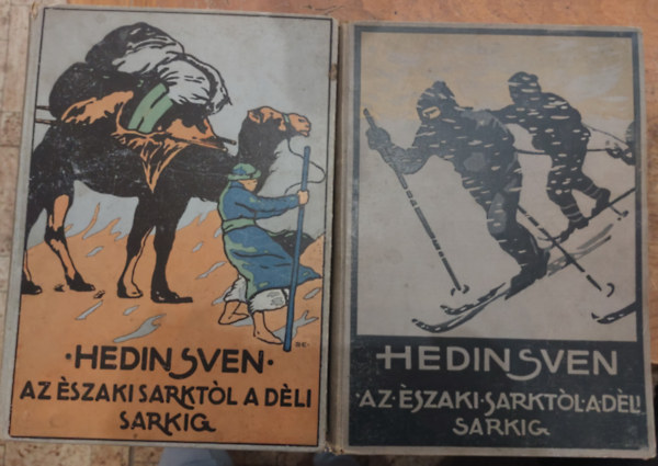 Hedin Sven - Az �szaki sarkt�l a D�li sarkig I-III. (K�t k�tetben)