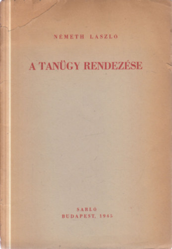 N�meth L�szl� - A tan�gy rendez�se (I. kiad�s!)