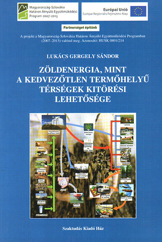 Lukcs Gergely Sndor - Zldenergia, mint a kedveztlen termhely trsgek kitrsi...