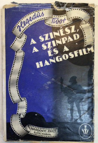 Heged�s Tibor - A sz�n�sz, a sz�npad �s a hangosfilm