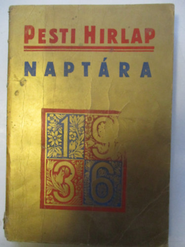 Lgrdy Testvrek - Pesti Hrlap naptra 1936