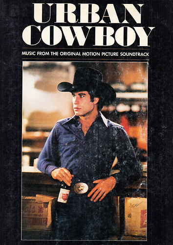 Urban Cowboy (Music from the original motion picture soundtrack)