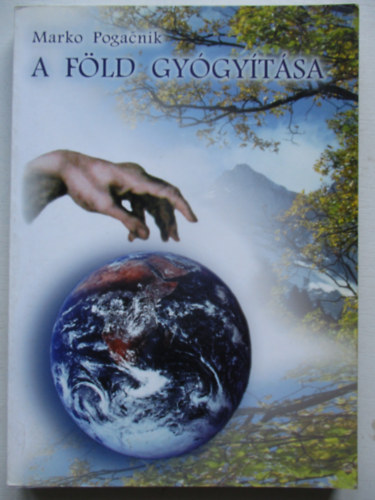 Marko Pogacnik - A fld gygytsa