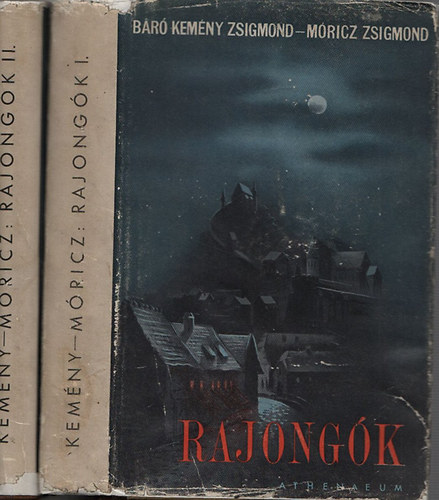 Kemény Zsigmond-Móricz Zs. - Rajongók I-II.