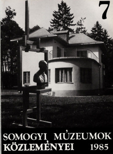 Mszros Balzs - Somogyi mzeumok kzlemnyei VII. 1985