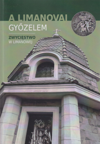 Maruzs Roland (Szerk.) - A limanovai győzelem