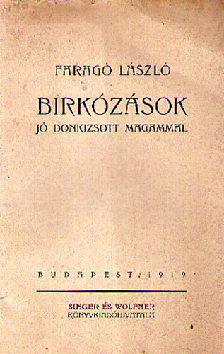 Farag Lszl - Birkzsok J Donkizsott Magammal