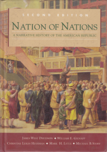 Nation of Nations (A Narrative History of the American Republic)