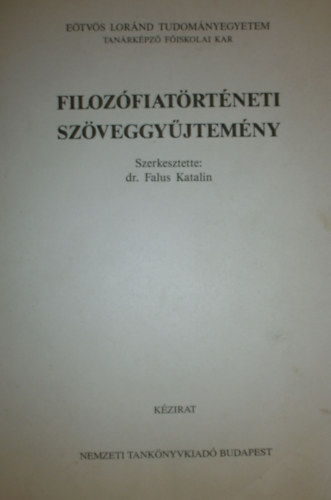 Falus Katalin dr. - Filozfiatrtneti szveggyjtemny (kzirat)