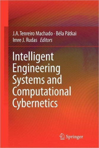 J. A. Tenreiro Machado B�la P�tkai Imre J. Rudas - Intelligent Engineering Systems and Computational Cybernetics
