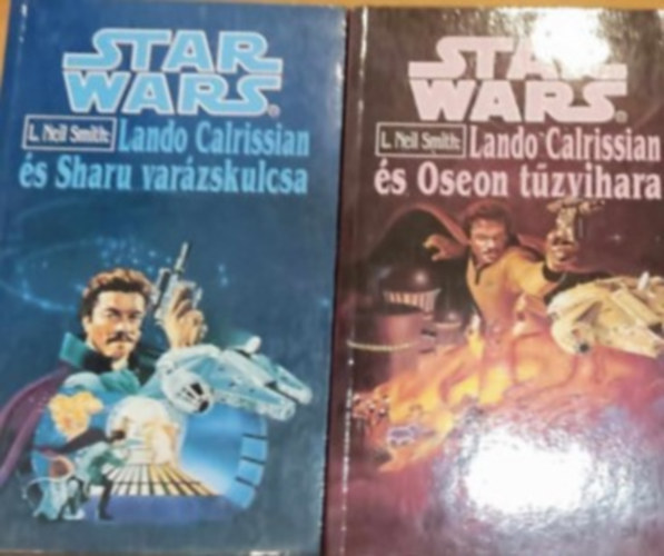 L. Neil Smith - Star Wars, Lando Calrissian I-II.: Lando Calrissian és Sharu varázskulcsa - Lando Calrissian és Oseon tűzvihara