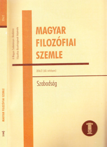 Magyar Filozófiai Szemle 2016/2 60. évfolyam - Szabadság