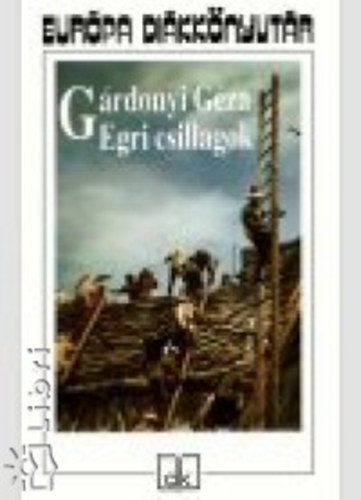 G�rdonyi G�za - Egri csillagok