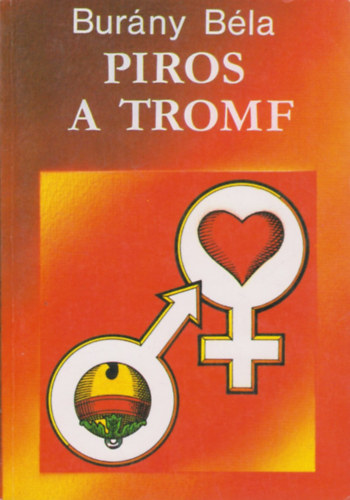 Bur�ny B�la - Piros a tromf -77 vajdas�gi magyar erotikus n�pmese