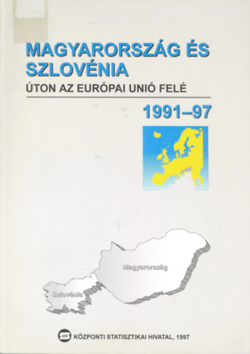 Magyarorszg s szlovnia - ton az eurpai uni fel, 1991-97