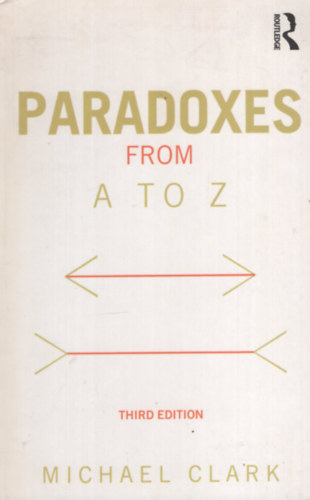 Michael Clark - Paradoxes from A to Z