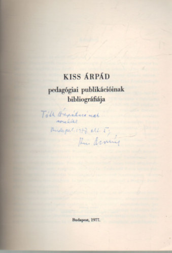 Kiss rpd - Kiss rpd pedaggiai publikiciinak bibliogrfija